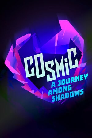 Cosmic: A Journey Among Shadows