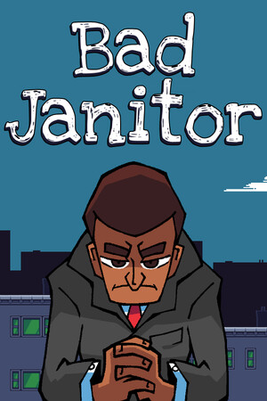 Bad Janitor