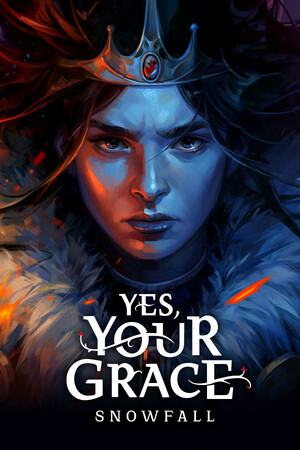 Yes, Your Grace: Snowfall