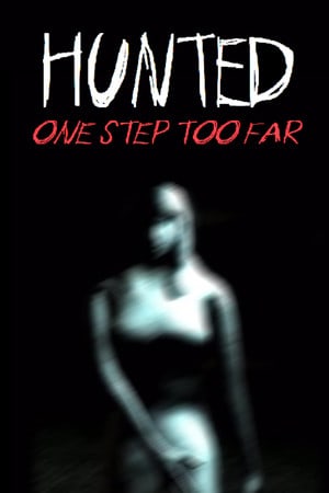 Hunted: One Step Too Far - Reborn Edition
